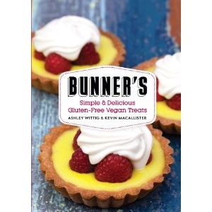 Bunner's Bake Shop Cookbook: Simple & Delicious Gluten-free Vegan Treats