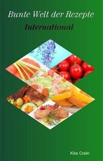 Bunte Welt Der Rezepte - International