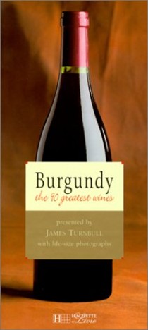 Burgundy: The 90 Greatest Wines