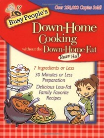 Busy People's Down-Home Cooking Without The Down-Home Fat