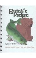 Butch's Recipes: As Heard on Kstp's Bare Facts & Fish Tales