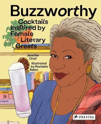 Buzzworthy: 50 Cocktails Inspired by Iconic Female Authors