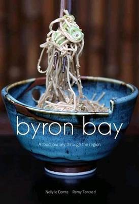 Byron Bay: A Food Journey Through the Region