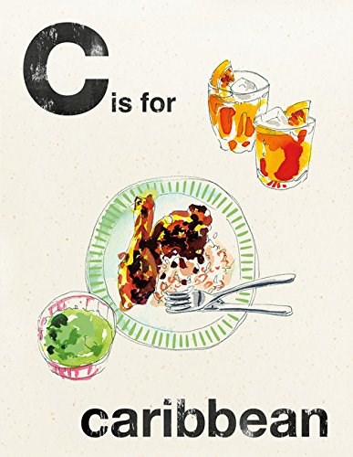 C Is for Caribbean (Alphabet Cooking series)