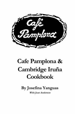 Cafe Pamplona & Cambridge Iruna Cookbook