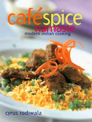 Cafe Spice Namaste: Modern Indian Cooking
