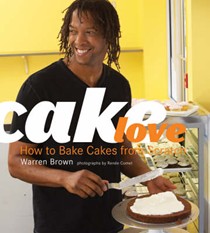 Cake Love: How to Bake Cakes from Scratch