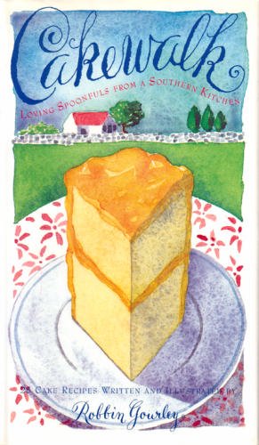 Cakewalk: Living Spoonfuls from a Southern Cook