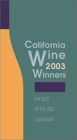 California Wine Winners: Results of the 2002 Wine Judgings