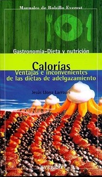 Calorias - Ventajas E Inconvenientes