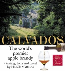 Calvados: The World's Premier Apple Brandy