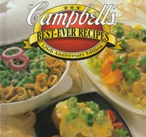 Campbell's Best-Ever Recipes: 125th Anniversary Edition