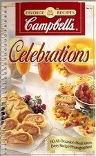 Campbell's Celebrations - 60 All-Occasion Meal Ideas (Favorite All Time Recipes Series)