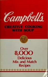 Campbell's Creative Cooking with Soup (Favorite Recipes Series)
