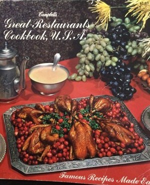 Campbell’s Great Restaurants Cookbook, U.S.A.: Famous Recipes Made Easy