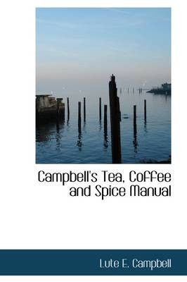 Campbell's Tea, Coffee and Spice Manual
