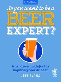 Camra's So You Want to be a Beer Expert?