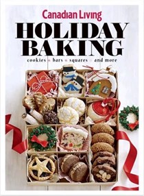 Canadian Living Special Issue: Holiday Baking 2015