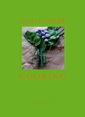 Canal House Cooking, Volume 3: Winter & Spring