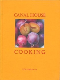 Canal House Cooking, Volume 4: Farm Markets & Gardens