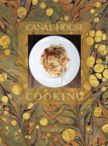 Canal House Cooking, Volume 7: La Dolce Vita