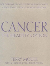 Cancer: The Healthy Option