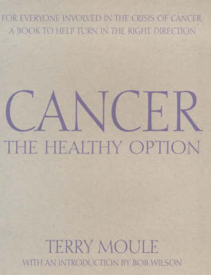 Cancer: The Healthy Option