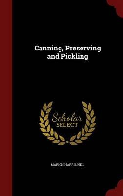 Canning, Preserving and Pickling