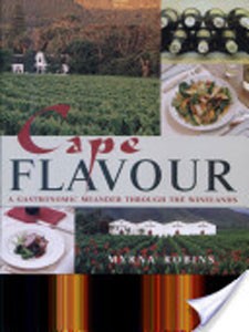 Cape Flavour: A Gastronomic Meander Through the Winelands