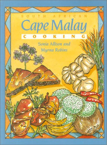 Cape Malay Cooking: South African