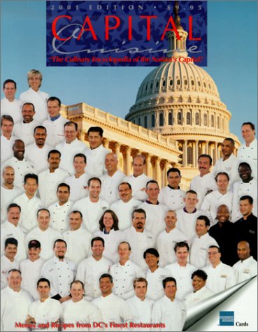 Capital Cuisine: The Culinary Encyclopedia of the Nations's Capital