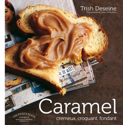 Caramel: Crémeux, croquant, fondant