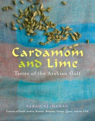Cardamon and Lime: Tastes of the Arabian Gulf