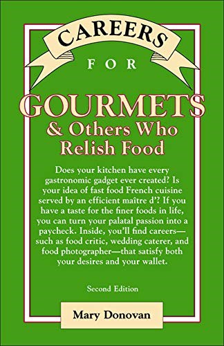 Careers for Gourmets & Others Who Relish Food, Second Edition