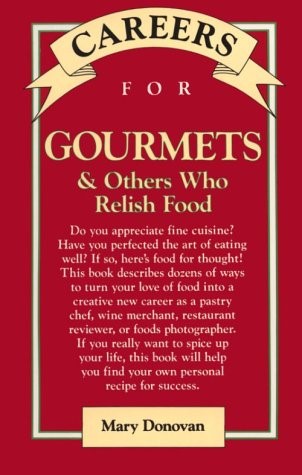 Careers for Gourmets & Others Who Relish Food