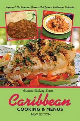 Caribbean Cooking and Menus (Creative Cooking series)