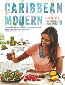 Caribbean Modern: Recipes from the Rum Islands