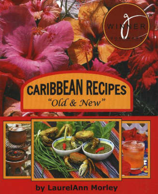 Caribbean Recipes "Old and New"