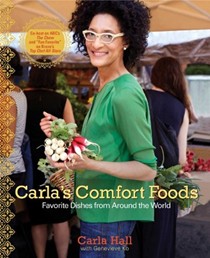Carla's Comfort Foods: Favorite Dishes from Around the World
