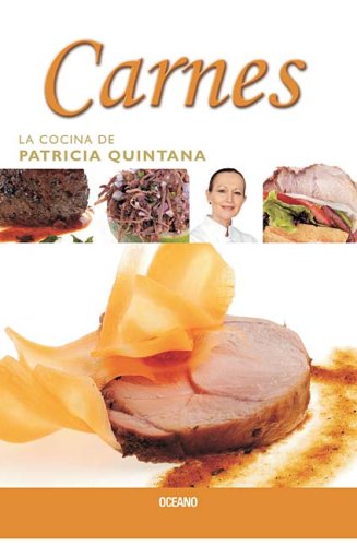 Carnes (La Cocina de Patricia Quintana series)