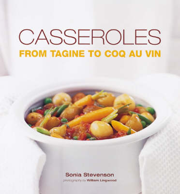 Casseroles: From Tagine to Coq au Vin