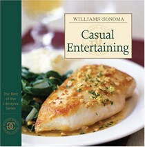 Casual Entertaining (The Best of Williams-Sonoma Lifestyles Series)