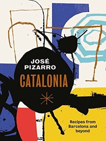 Catalonia / Recipes from Catalonia: Recipes from Barcelona and Beyond