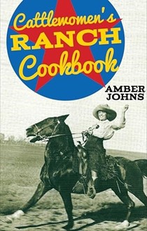  Cattlewomen's Ranch Cookbook: 