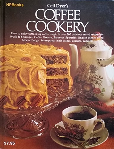 Ceil Dyer's Coffee Cookery