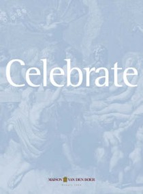 Celebrate. Maison Van Den Boer