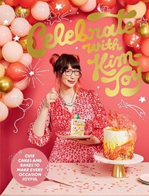 Celebrate with Kim-Joy: Cute Cakes and Bakes to Make Every Occasion Special