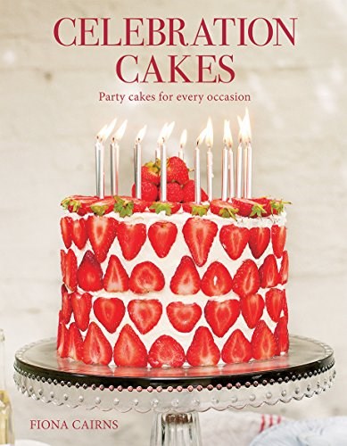 Celebration Cakes: Party Cakes for Every Occasion