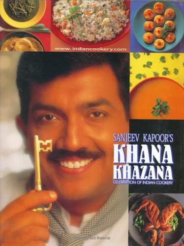 Celebration of Indian Cookery: Khana Khazana