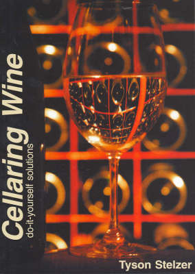 Cellaring Wine: Do-it-Yourself Solutions
